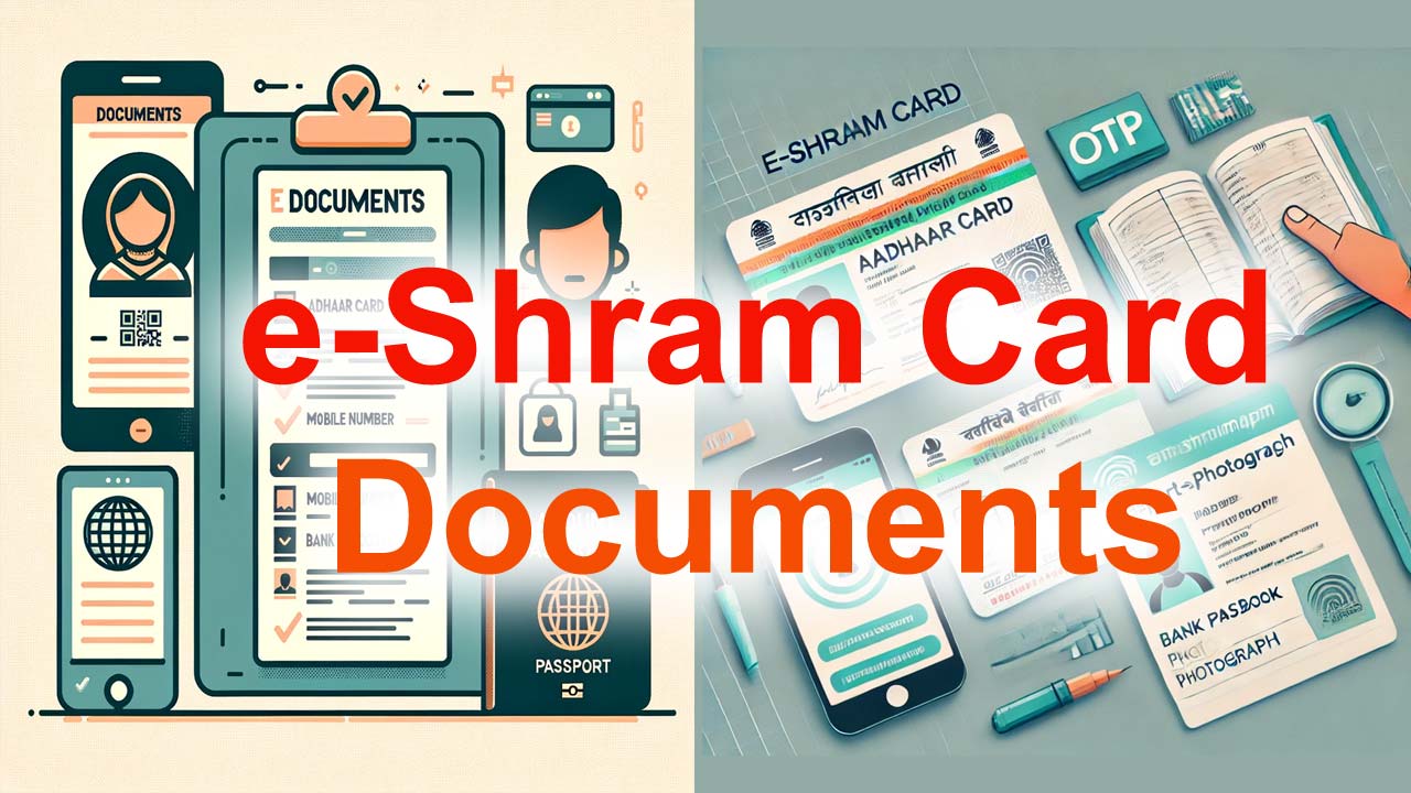 e-Shram Card Required Documents